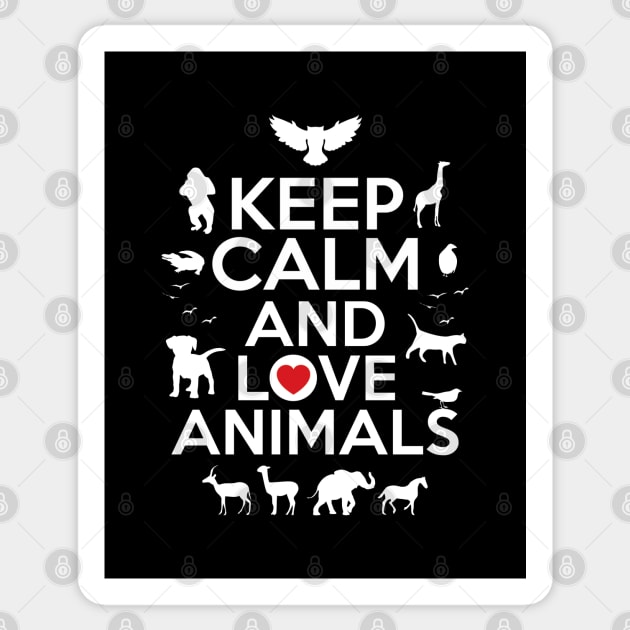 Keep calm and love animals Sticker by NotoriousMedia